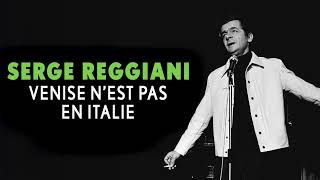 Serge Reggiani - Venise n'est pas en Italie (Audio Officiel)