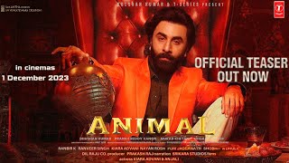 ANIMAL First Teaser HD | Ranbir Kapoor, Bobby D, Rashmika M, Sandeep R Vanga  |1st Dec | updates |