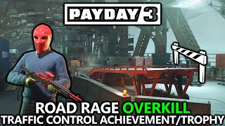 Payday 3 - Road Rage on Overkill - Traffic Control Achievement/Trophy