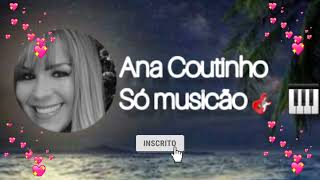 💞💘Faz amor comigo 💞💘 @anacoutinhosomusicao2485