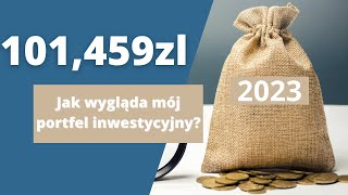 Jak inwestować w pierwszym kwartale 2023? Jak wygląda mój portfel inwestycyjny? WYNIKI portfela