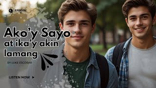 Akoy Sayo at Ikay Akin Lamang Ep 11 | M2M Story