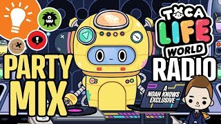 Toca Life World RADIO! -- PARTY MIX - A Noah Knows Exclusive