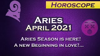 Aries April 2021 Horoscope