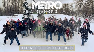 The Making Of Metro Exodus - Episode Three