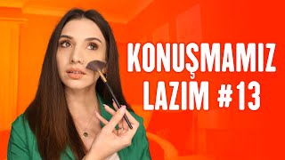 KONUŞMAMIZ LAZIM #13 (squid game, dışlanmak, üniversite..)