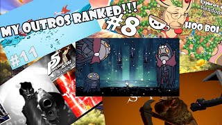 My Outros Ranked