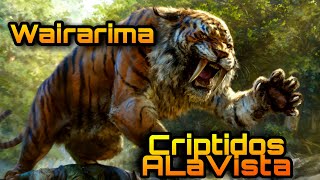 Wairarima | TIGRE DANTERO | #Bestiario Vol. 49 | CRIPTOZOOLOGÍA | Criptidos A La Vista