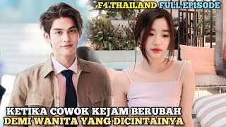 Sekolah Elit Kumpulan Para Crazy Rich! - F4 Thailand: Boys Over Flowers Full