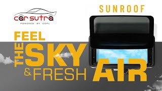 Feel The Sky & Fresh Air | CS100 - Car Sutra Sunroof  Ciaz CarSutra