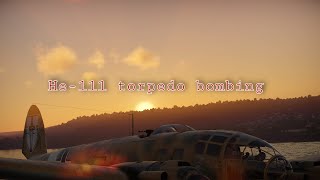 He-111 Torpedo Bombing | War Thunder