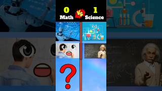 Math 🆚 Science ❓ #shorts #viral #shortvideo @yumyumworld @cinzokfacts3689