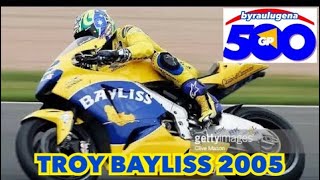 GP 05 TROY BAYLISS REPORT byraulugena