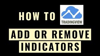 How To Add Or Remove Indicators On TradingView