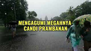 MEGAHNYA CANDI PRAMBANAN