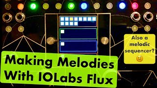 Making Melodies With IOLabs Flux - Is That Possible?