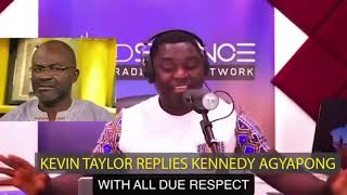 Kennedy Agyapong meet his meeter Kevin Taylor replies him with due respect