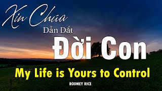 Karaoke | Xin Chúa Dẫn Dắt Đời Con |  My Life is Yours to Control