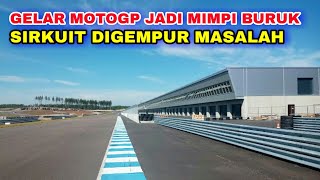 MENGGELAR MOTOGP JADI MIMPI BURUK SIRKUIT INI DISERANG MASALAH BERTUBI TUBI