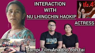 INTERACTION WITH || KUKI ACTRESS || NU LHINGCHIN HAOKIP || FILM ALBUM ATAM THO DOH VAL TAI.