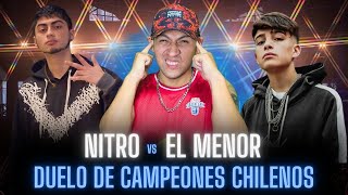 DUELO DE CAMPEONES CHILENOS | NITRO vs EL MENOR 🔥