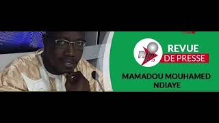 Revue de presse Mamadou mohamed ndiaye du 19Mars / adji sarr - sonko