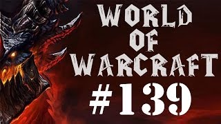 Let's Play World of Warcraft Part 139 - The End Of The Lich King!