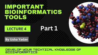 Tools of Bioinformatics || #CSIR #DBT || Usha Yadav