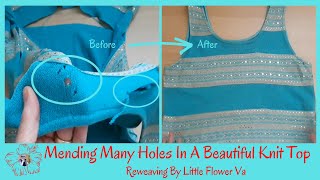 MENDING MANY HOLES IN A BEAUTIFUL KNIT TOP - Reweaving By Little Flower Handmade Va