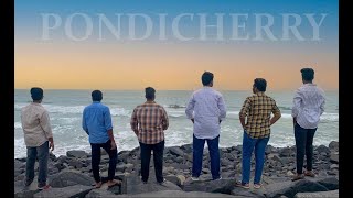 Unforgettable Trip to Pondicherry: Fun-filled Adventure with Friends