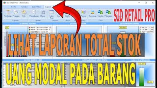 APLIKASI KASIR LIHAT LAPORAN STOK BARANG DAN MODAL KESELURUHAN BARANG DI TOKO