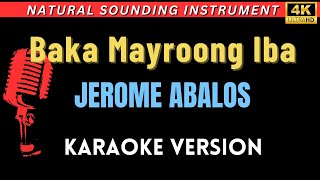 Baka Mayroong Iba - Jerome Abalos (HD Karaoke Version)