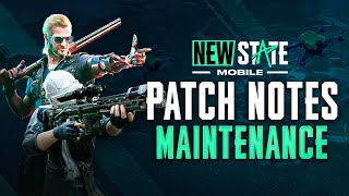 Maintenance Patch Notice | New State Mobile Update 🔥