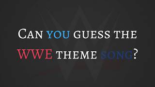 Guess The WWE Theme Song!