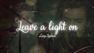 Louis & Harry (Larry Stylinson) | Leave a Light On