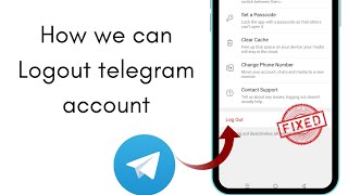 How we can logout telegram account problem solve||delete telegram account 2024