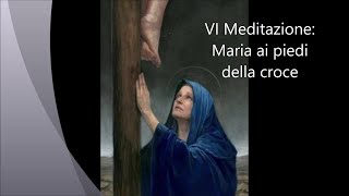 VI° Meditazione  Settenario 2023