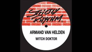 Armand Van Helden - Witch Doktor