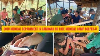 #LOCAL//CoTU Medical Department in Gamngah ho Free Medical Camp bolpeh u