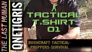 TACTICAL T-SHIRT 01 -ONETIGRIS- "" el equipamiento de todo prepper""