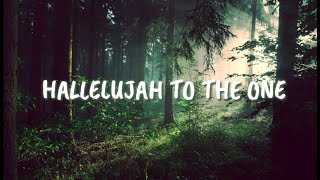 Hallelujah To The One - Jaya (ASOP Cover) Lyrics