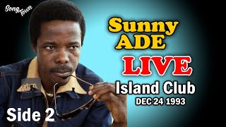 King Sunny Ade Live on Christmas Eve at Island Club Dec 93 Side2