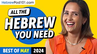 Your Monthly Dose of Hebrew - Best of May 2024