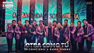 A Banda Sombra - Otra como tú