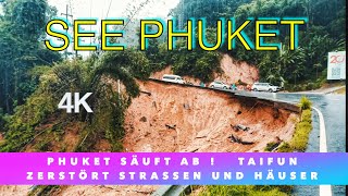 Phuket säuft ab ! Taifun zieht über uns. 4K