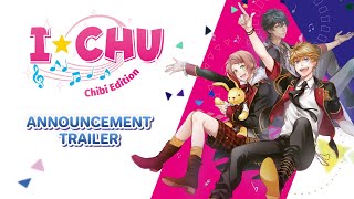 I*CHU: Chibi Edition | Announcement Trailer