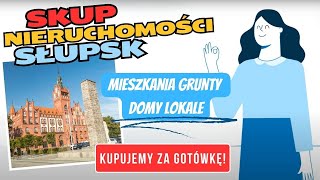 Skup nieruchomości Słupsk Szybka Sprzedaż Nieruchomości Bez Pośredników Sprzedaż mieszkania Gotówka