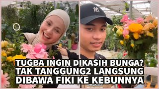 Tugba ingin dikasih bunga? langsung dibawa Fiki ke kebunnya ☺