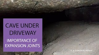 CAVE UNDER DRIVEWAY - IMPORTANCE OF EXPANSION JOINT SEALANT