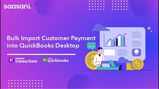 Bulk Import Customer Payment into QuickBooks Desktop